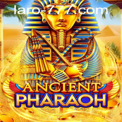 Exploring the World of AncientPharaoh: A New Gaming Experience with Laro.CC