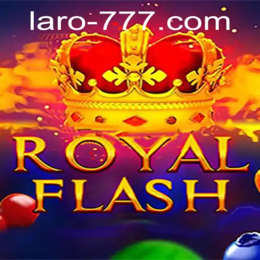 Exploring the World of RoyalFlash: A Deep Dive into the Game with Laro.CC