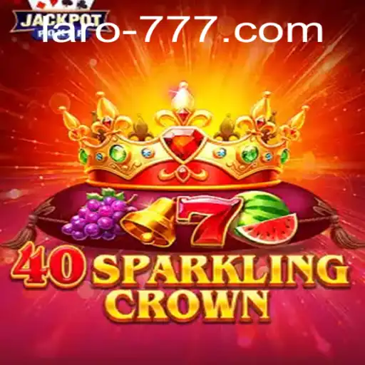 The Enchanting World of 40SparklingCrown: A Deep Dive into Its Mechanics and Magic