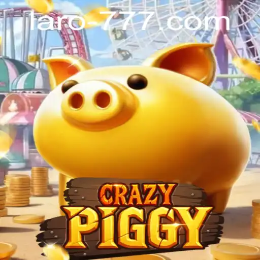 Discover the Adventure of CrazyPiggy with Laro.CC: Game Overview, Introduction, and Rules